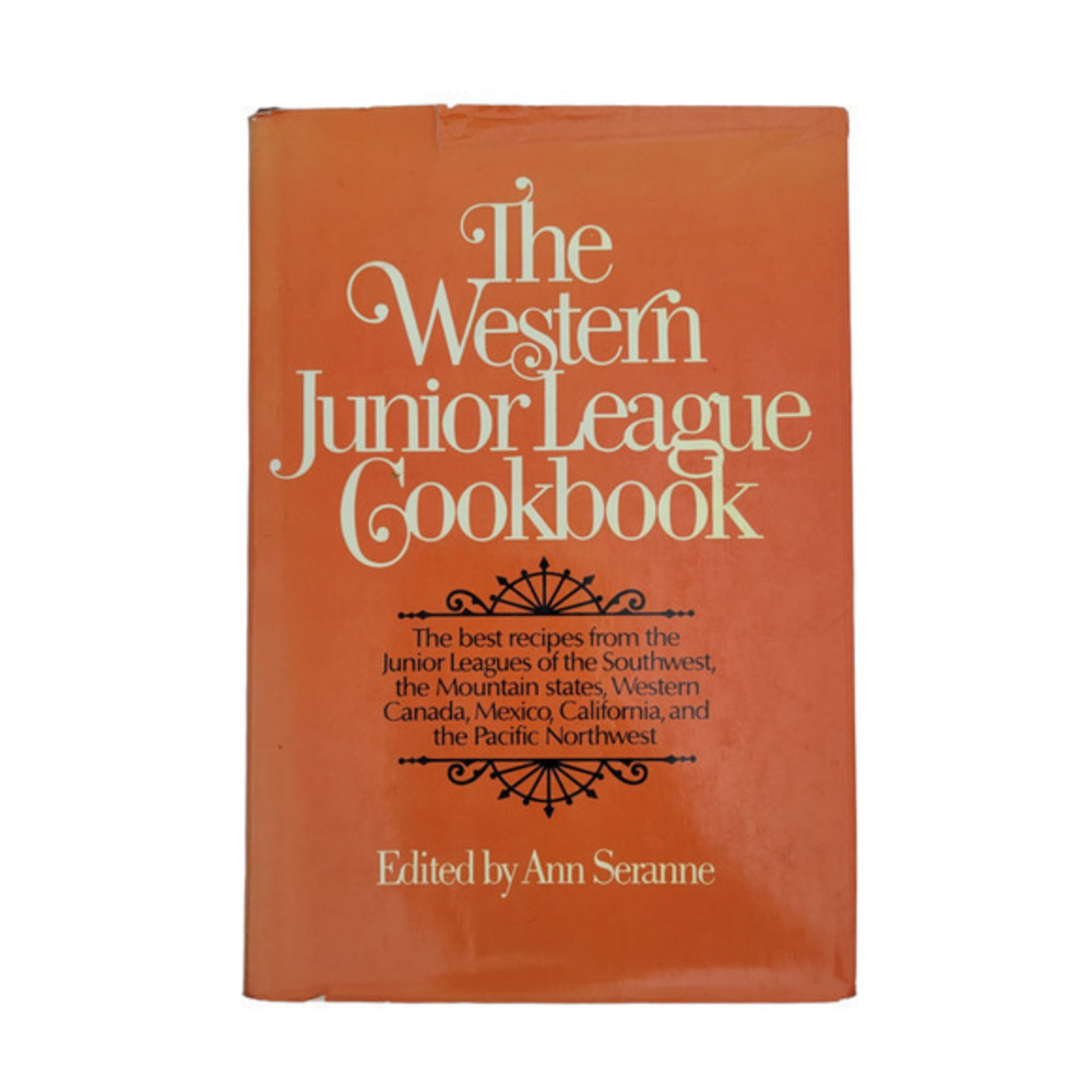 The Western Junior League Cookbook, edited by Ann Seranne, 1979, Hardcover Book‎